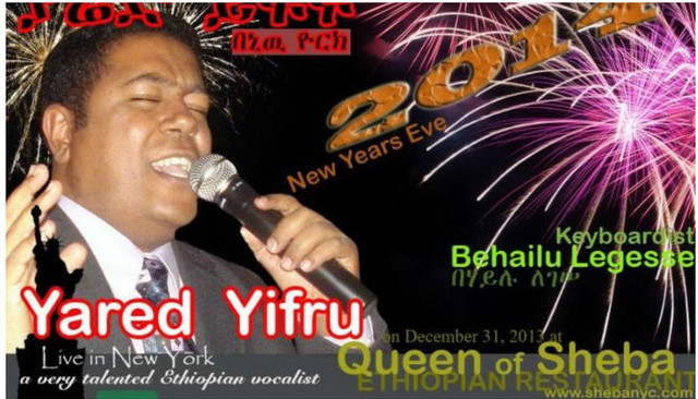 Queen Of Sheba NYC Presents New Year’s Eve 2014: Live Performance by Yared Yifru