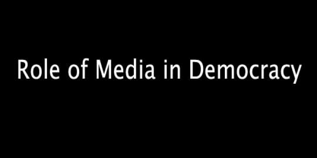 The Pivotal Role of Free Media in Building A Healthy Democracy