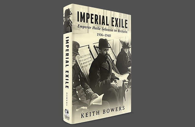 Imperial Exile: New Book Shines Light on Haile Selassie’s Refugee Years