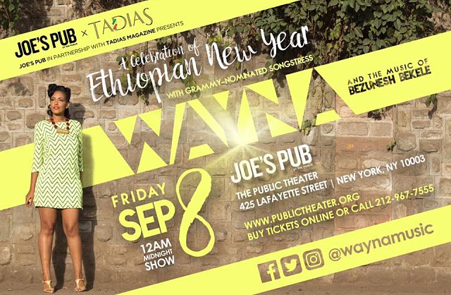 Wayna Ethiopian New Year Concert at Joe’s Pub NYC to Honor Bezunesh Bekele