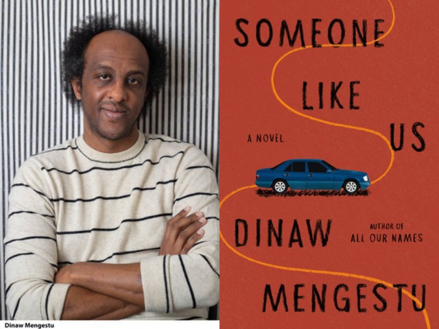 ‘Someone Like Us’: Spotlight on Dinaw Mengestu’s Masterful New Novel